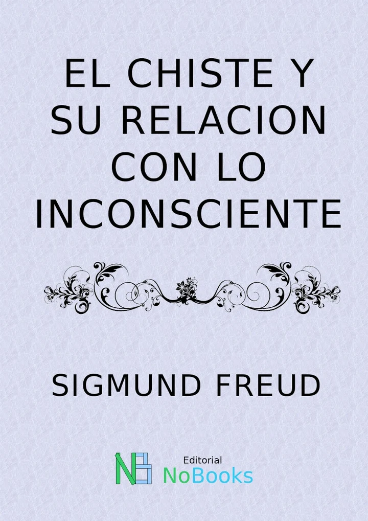 Portada de El chiste y su relacion con lo inconsciente, de Sigmund Freud