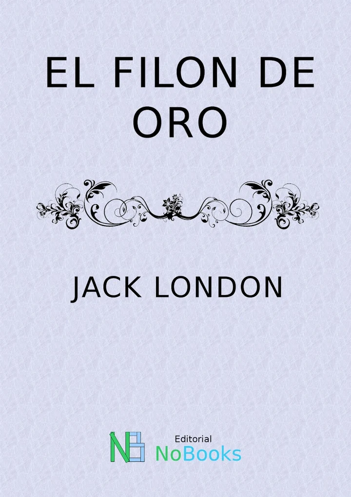 Portada de El Filón de Oro, de Jack London