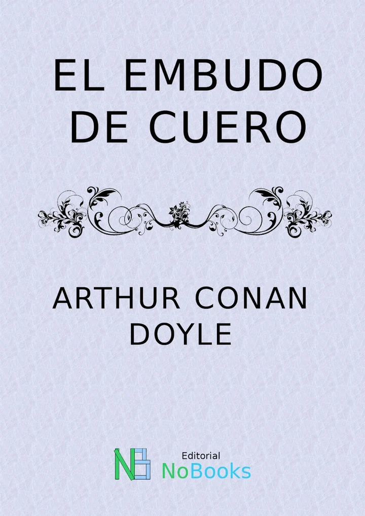 Portada de El embudo de cuero, de Conan Doyle, Arthur
