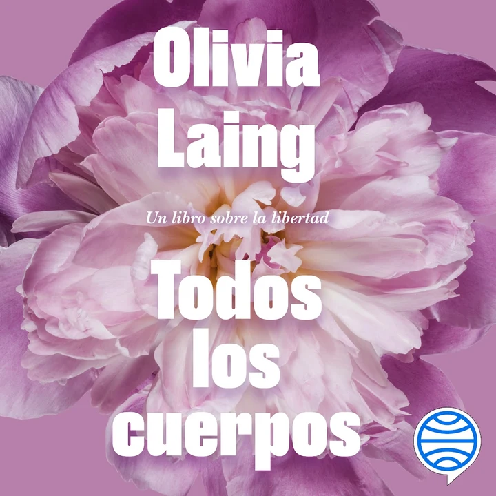 Portada de Todos los cuerpos, de Olivia Laing