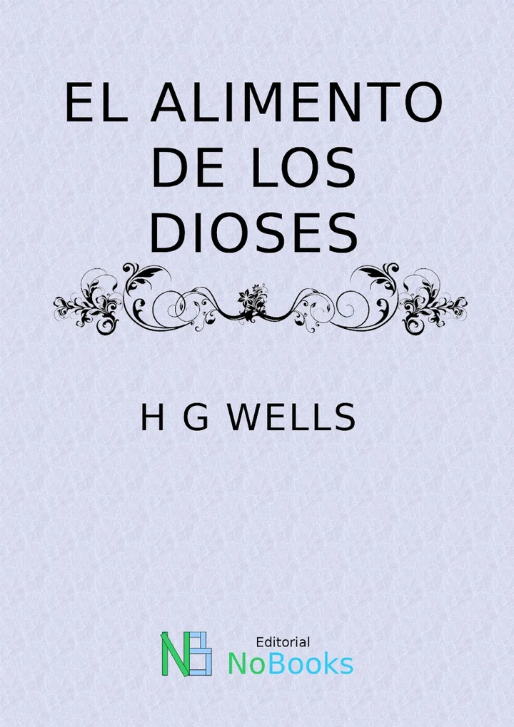 Portada de El alimento de los dioses, de H G Wells