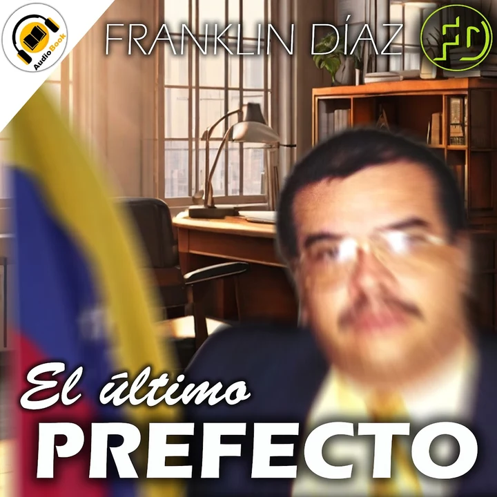 Portada de El Último Prefecto, de Franklin Díaz