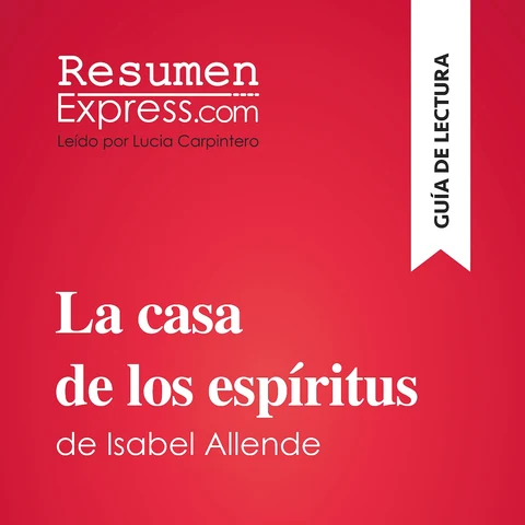 Portada de La casa de los espíritus de Isabel Allende (Guía de lectura): Resumen y análisis completo