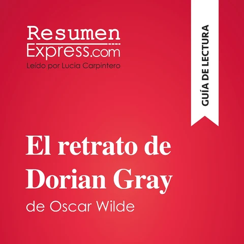 Portada de El retrato de Dorian Gray de Oscar Wilde (Guía de lectura): Resumen y análisis completo