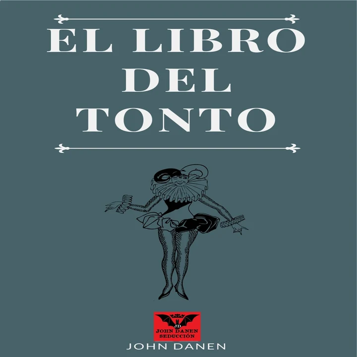 Portada de El Libro del Tonto, de John Danen