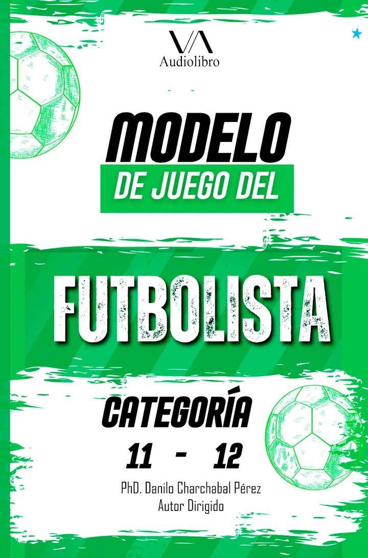 Portada de Modelo de juego del futbolista: Categoría 11-12, de Darío Javier Meza Martínez, Dr. C. Danilo Charchabal Pérez, Lcda. Katherine Jessenia Rugel Cruz, Lcda. Wendy Montoya Arellano, Lic. José Geovanny Romero Rivadeneira, Lic. Luis Espinoza Rubio, MgS. Alfredo Recalde Ayona, MsG. Luis Fernando Poma Barragán, Ronald Sánchez Cedeño