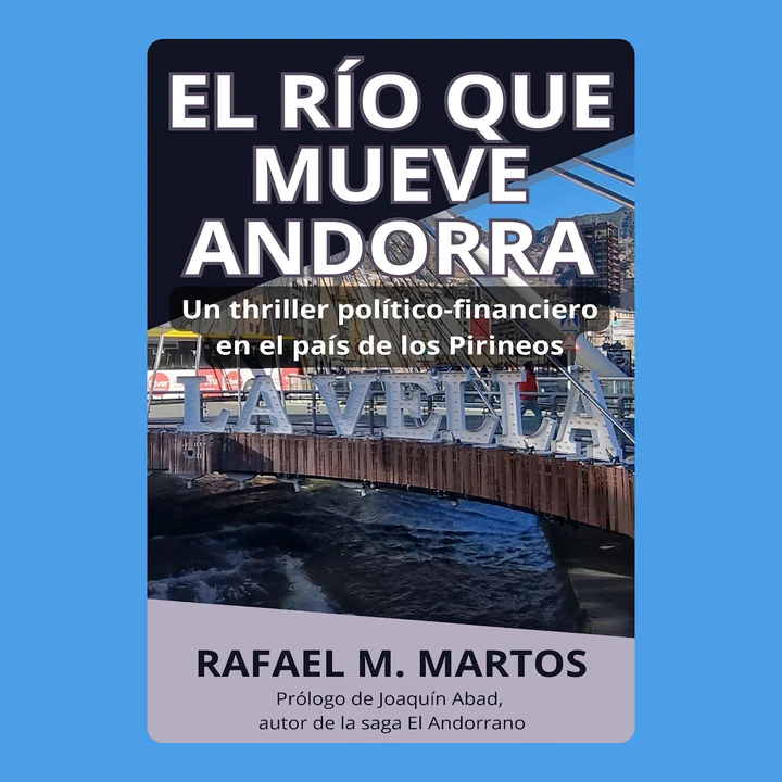 Portada de El río que mueve Andorra, de Rafael M. Martos Vílchez