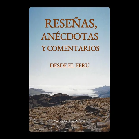 Portada de Reseñas, anécdotas y comentarios desde el Perú