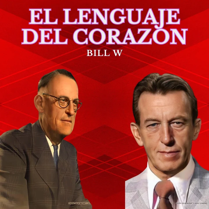 Portada de Lenguaje del corazón: Experiencias aa, de Bill W