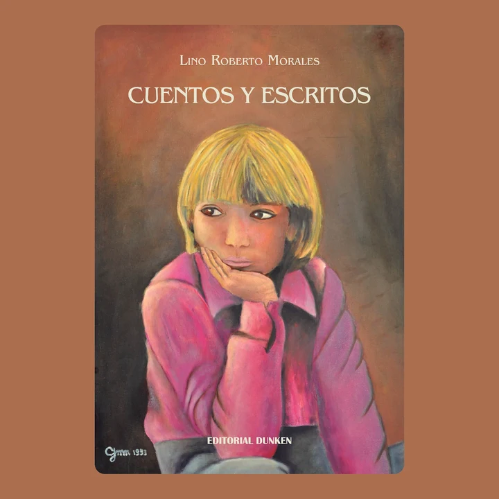 Portada de Cuentos y escritos, de Lino Roberto Morales