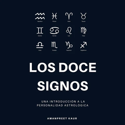 Portada de Los Doce Signos: Una Introducción a la Personalidad Astrológica