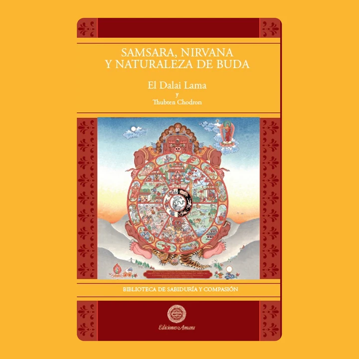 Portada de SAMSARA, NIRVANA Y NATURALEZA DE BUDA, de DALAI LAMA, THUBTEN CHODRON