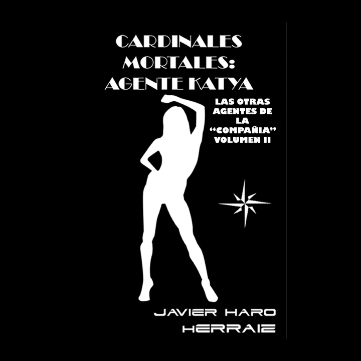 Portada de CARDINALES MORTALES: AGENTE KATYA, de JAVIER HARO HERRAIZ