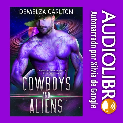 Portada de Cowboys and Aliens: Un Romance Extraterrestre de Ciencia Ficción: Audiolibro gratuito de romance alienígena para leer y descargar