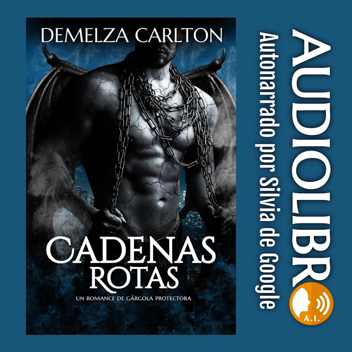 Portada de Cadenas Rotas: Un Romance de Gárgola Protectora, de Demelza Carlton