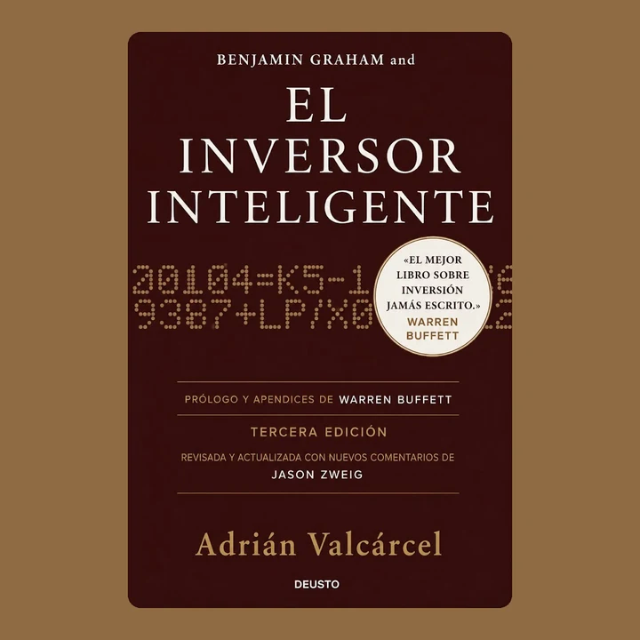 Portada de Benjamin Graham and El inversor inteligente: Principios de inversión para tomar decisiones financieras acertadas, de Adrián Valcárcel