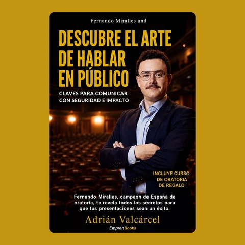 Portada de Fernando Miralles and DESCUBRE EL ARTE DE HABLAR EN PÚBLICO: Claves para comunicar con seguridad e impacto