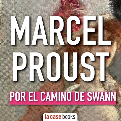 Portada de Por el camino de Swann (En busca del tiempo perdido 1)