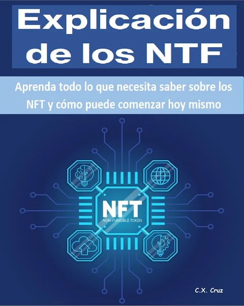 Portada de Explicación de los NTF: Aprenda todo lo que necesita saber sobre los NFT y cómo puede comenzar hoy mismo