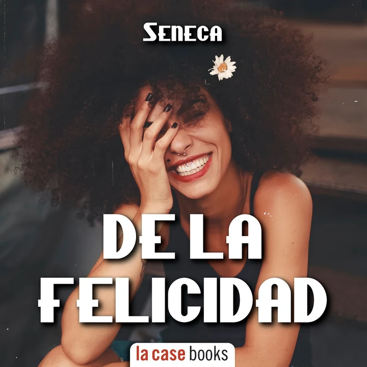 Portada de De la felicidad, de Séneca, Lucio Anneo