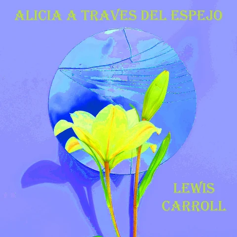Portada de ALICIA A TRAVÉS DEL ESPEJO (TOMO 1)