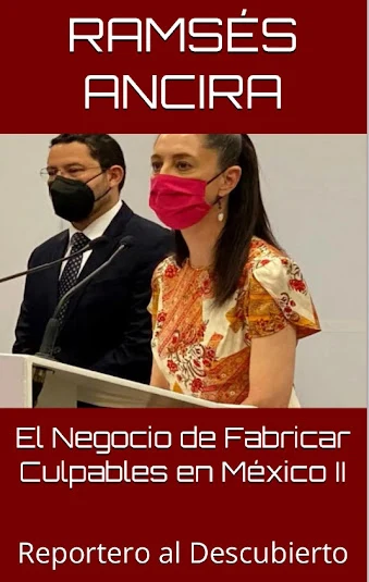 Portada de El Negocio de fabricar culpables en México II: Reportero al Descubierto