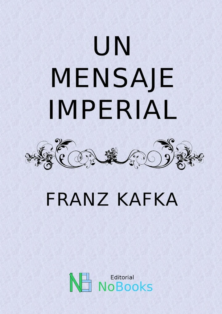 Portada de Un mensaje imperial, de Franz Kafka