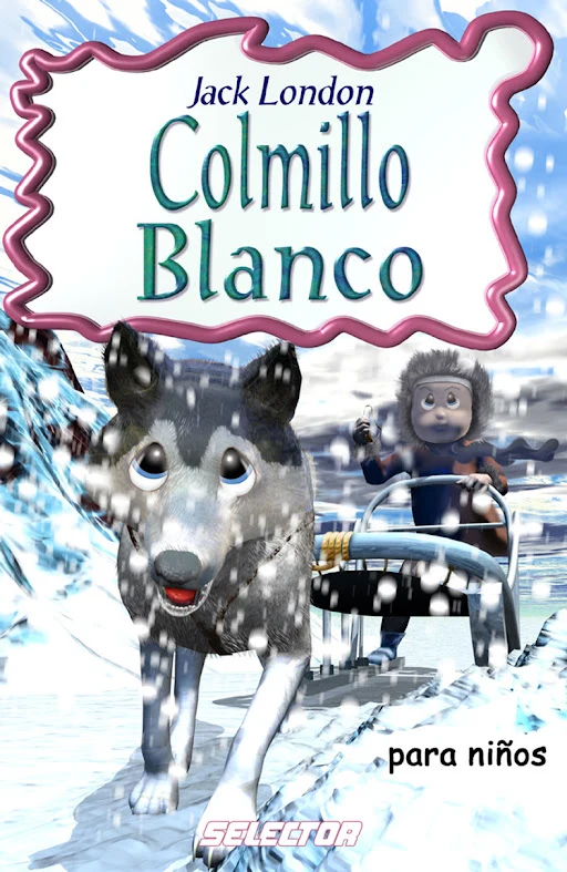 Portada de Colmillo Blanco, de Jack London