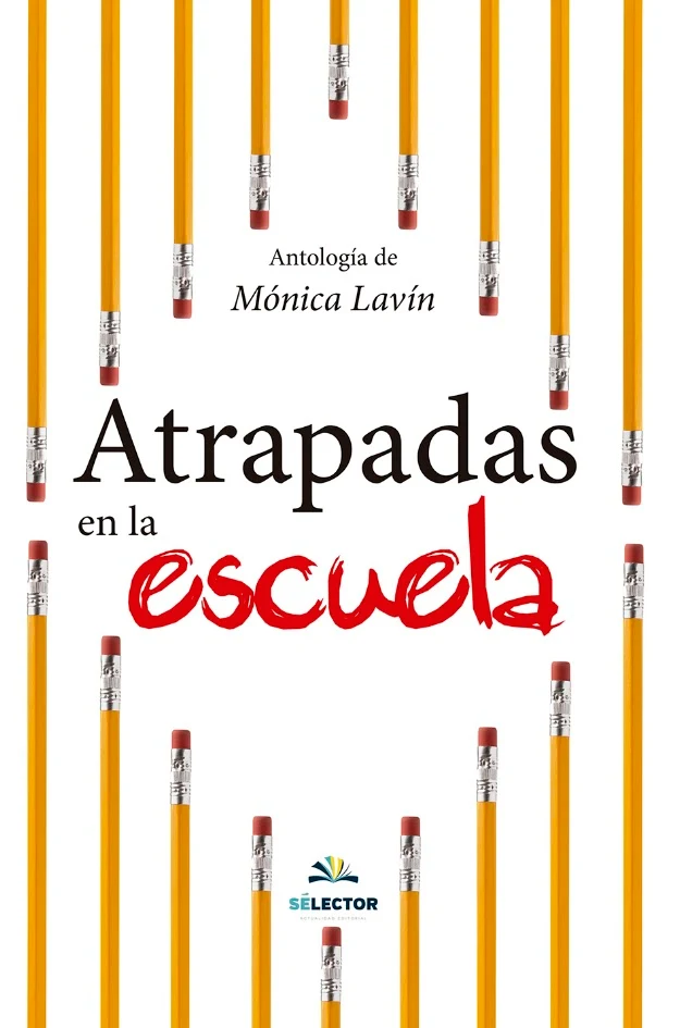 Portada de Atrapadas en la escuela 2015, de Mónica Lavín Maroto