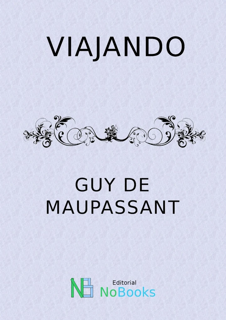Portada de Viajando, de Guy de Maupassant