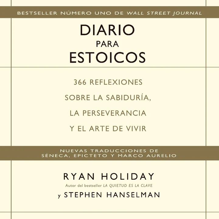 Portada de Diario para estoicos: 366 reflexiones sobre la sabiduría, la perseverancia y el arte de vivir, de Ryan Holiday