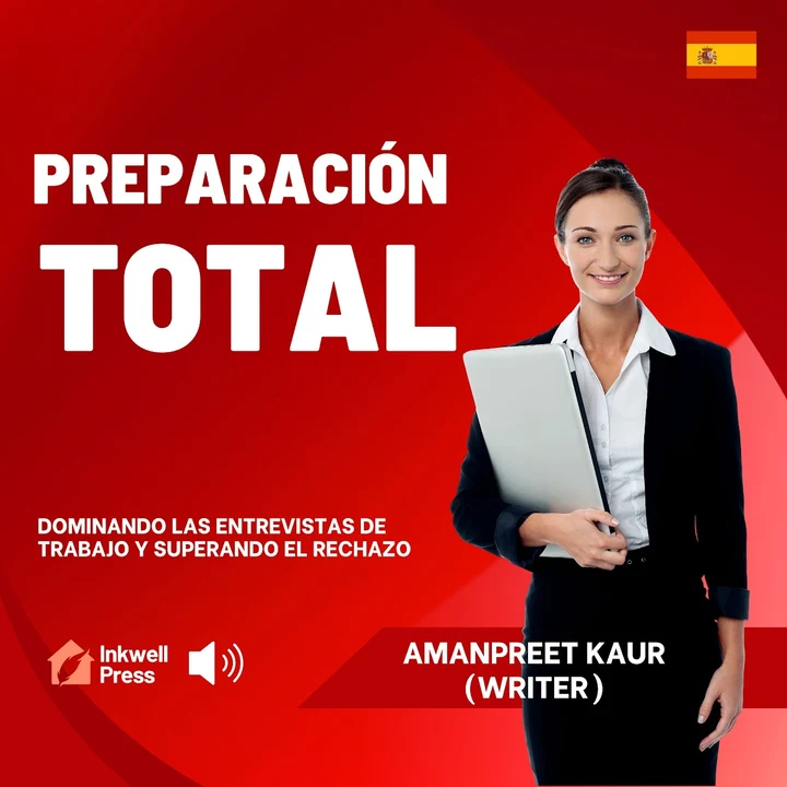 Portada de Preparación Total: Dominando las Entrevistas de Trabajo y Superando el Rechazo, de Amanpreet Kaur