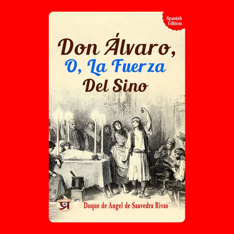 Portada de Don Álvaro, O, La Fuerza Del Sino: Most Valuable Bestseller Audiobook