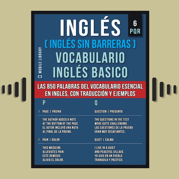 Portada de Inglés (Inglés Sin Barreras) Vocabulario Inglés Basico - 6 - PQR: Las 850 palabras del vocabulario esencial en inglés, con traducción y frases de ejemplo, de Mobile Library