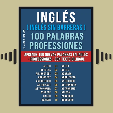 Portada de Inglés ( Inglés sin Barreras ) 100 Palabras - Professiones: Aprende 100 nuevas palabras en Inglés - Professiones - con texto bilingüe
