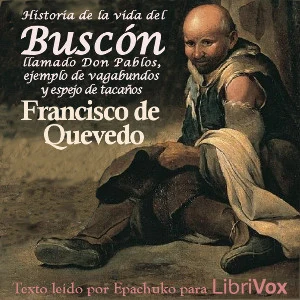Portada de Historia de la vida del Buscón, llamado Don Pablos, ejemplo de vagabundos y espejo de tacaños, de Francisco de Quevedo