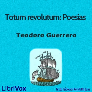 Portada de Totum revolutum: Poesías de Teodoro Guerrero
