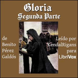 Portada de Gloria, Parte 2, de  Benito Pérez Galdós