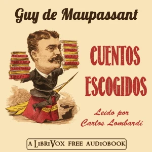 Portada de Cuentos Escogidos, de Guy De Maupassant