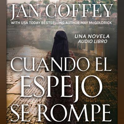 Portada de Cuando el Espejo se Rompe - Abridged, de Jan Coffey & May McGoldrick
