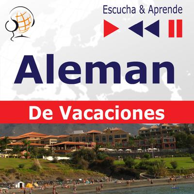 Portada de Aleman. De Vacaciones: Deutsch für die Ferien – Escucha & Aprende