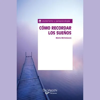 Portada de Cómo recordar los sueños, de Maria Michelazzo