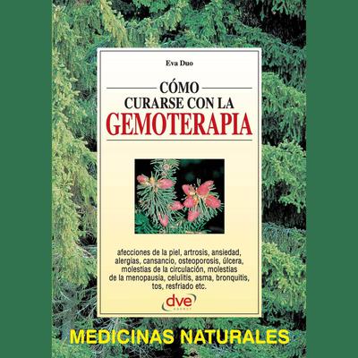 Portada de Cómo curarse con la gemoterapia