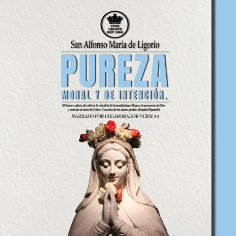 Portada de Pureza moral y de intención. : El honor y gloria de cultivar la virtud de la honestidad para llegar a la presencia de Dios y conocer el amor de Cristo. Con citas de los Santos Padres. (Español/Spanish)