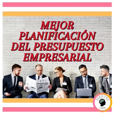 Portada de Mejor Planificación Del Presupuesto Empresarial