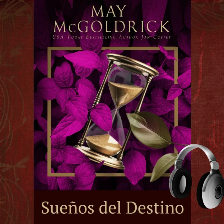Portada de Sueños del Destino: Una heredera en peligro, un pícaro decidido y una pasión que desafía al destino, de Jan Coffey, May McGoldrick