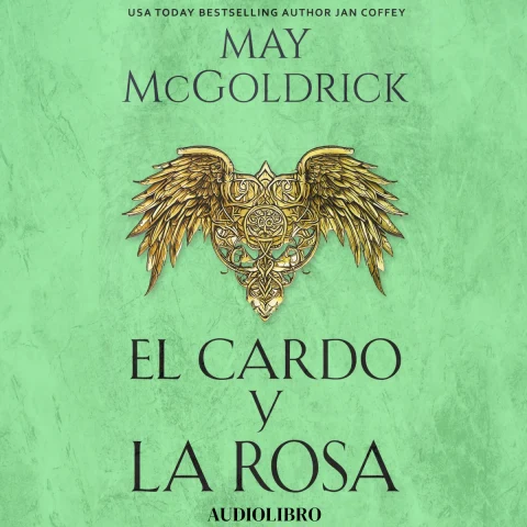 Portada de El Cardo y la Rosa : ¡Atemporal y tumultuoso romance de las Highlands en medio del caos de la guerra!