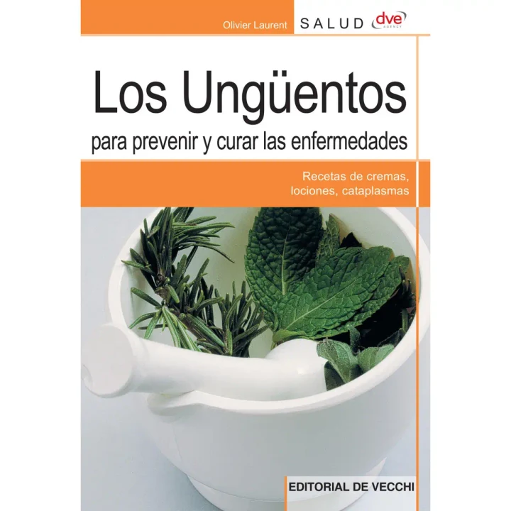 Portada de Los ungüentos para prevenir y curar las enfermedades, de Olivier Laurent