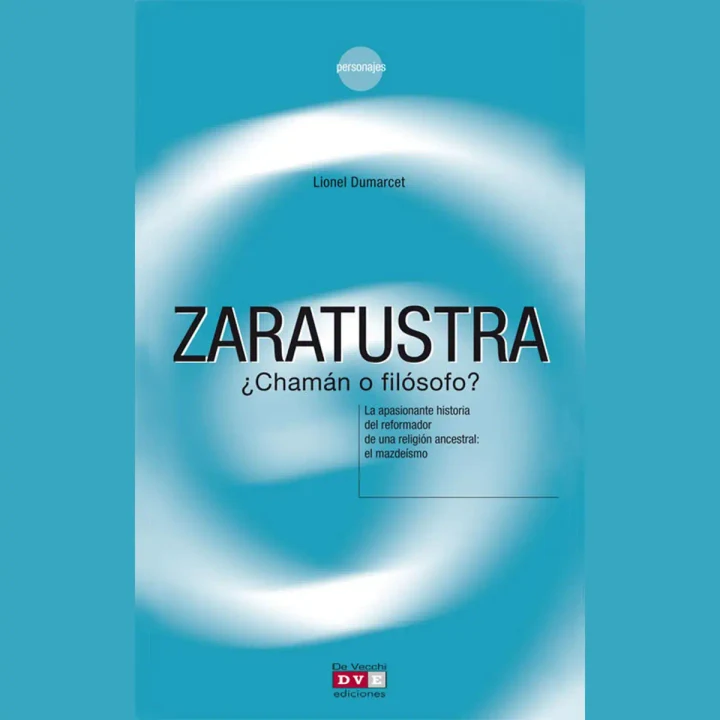 Portada de Zaratustra ¿chamán o filósofo?, de Lionel Dumarcet