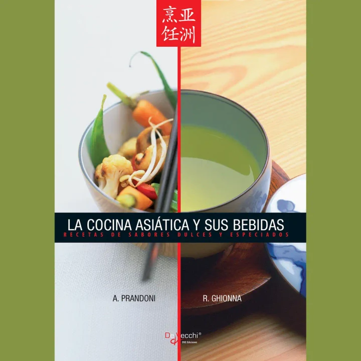 Portada de La cocina asiática y sus bebidas, de Anna Prandoni, Raffaella Ghionna